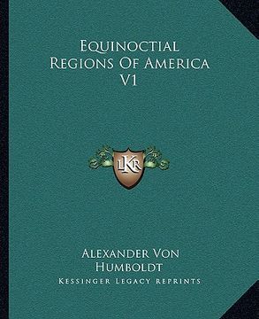 portada equinoctial regions of america v1 (in English)
