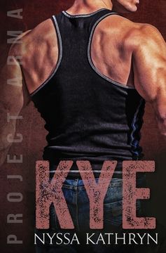 portada Kye: A Steamy Contemporary Military Romance (en Inglés)