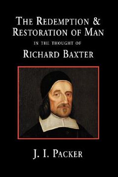 portada the redemption and restoration of man in the thought of richard baxter