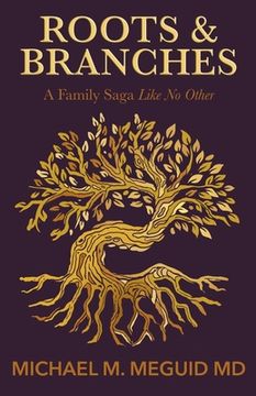 portada Roots & Branches: A Family Saga Like No Other (en Inglés)