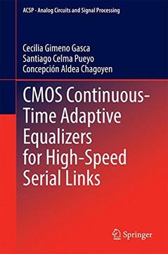 portada CMOS Continuous-Time Adaptive Equalizers for High-Speed Serial Links (Analog Circuits and Signal Processing)