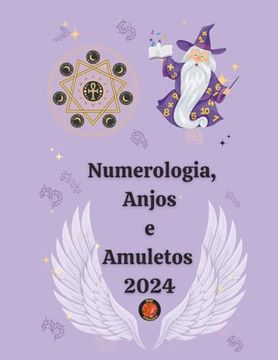 portada Numerologia, Anjos e Amuletos 2024 (en Portugués)