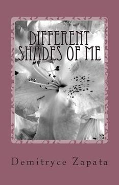 portada Different Shades of Me: A Book of Poetry (en Inglés)