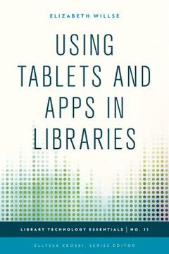 portada Using Tablets and Apps in Libraries (en Inglés)