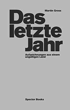 portada Das Letzte Jahr: Aufzeichnungen aus Einem Ungültigen Land (in German)