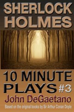 portada sherlock holmes 10 minute plays #3 (en Inglés)