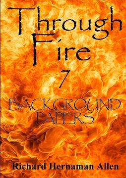 portada Through Fire 7: Background Papers (en Inglés)