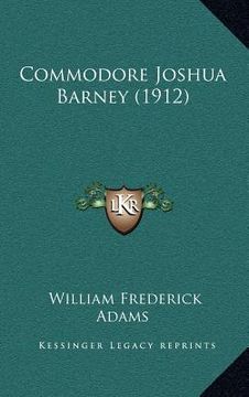 portada commodore joshua barney (1912)