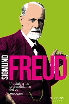 portada Sigmund Freud: Un Viaje a las Profundidades del yo (in Spanish)