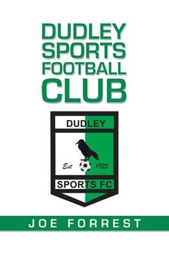 portada Dudley Sports Football Club (en Inglés)