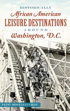 portada Historically African American Leisure Destinations Around Washington, D.C. (en Inglés)
