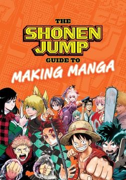 portada The Shonen Jump Guide to Making Manga (en Inglés)