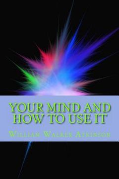 portada Your Mind and How to Use It (in English)