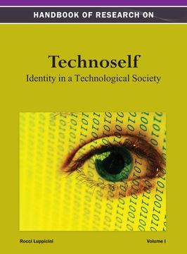 portada Handbook of Research on Technoself: Identity in a Technological Society Vol 1