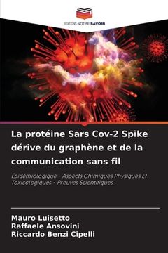 portada La protéine Sars Cov-2 Spike dérive du graphène et de la communication sans fil (in French)