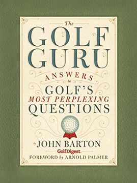 portada The Golf Guru: Answers to Golf's Most Perplexing Questions (in English)