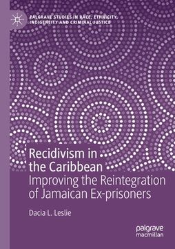 portada Recidivism in the Caribbean: Improving the Reintegration of Jamaican Ex-Prisoners (in English)