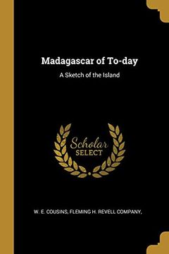 portada Madagascar of To-Day: A Sketch of the Island 