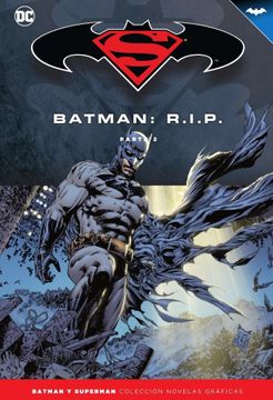 Libro Batman y Superman - Colección Novelas Gráficas Núm. 37: Batman R. I.  P. (Parte 2), Geoff Johns,Tony S. Daniel,Johns, ISBN 9788417063245. Comprar  en Buscalibre