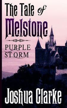 portada The Tale of Melstone: Purple Storm (en Inglés)