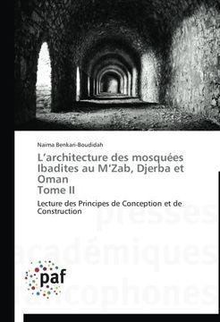 portada L'architecture des mosquées Ibadites au M'Zab, Djerba et Oman Tome II