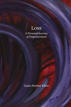 portada Loss: A Personal Journey of Empowerment: Volume 1 (Trilogy: Loss Transition and Kaleidoscope)