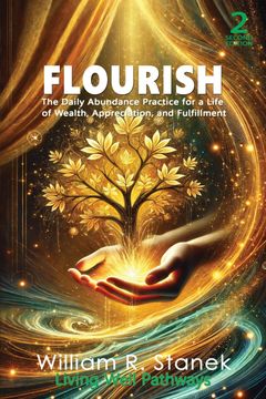 FLOURISH. The Daily Abundance Practice for a Life of Wealth, Appreciation, and Fulfillment (en Inglés)