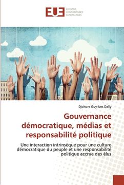 portada Gouvernance démocratique, médias et responsabilité politique (en Francés)