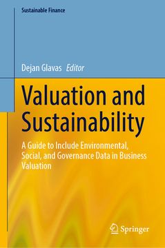 portada Valuation and Sustainability: A Guide to Include Environmental, Social, and Governance Data in Business Valuation (en Inglés)