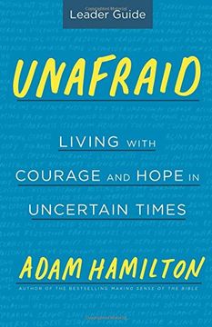 portada Unafraid Leader Guide: Living With Courage and Hope in Uncertain Times 