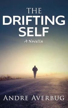 portada The Drifting Self: a novella (in English)