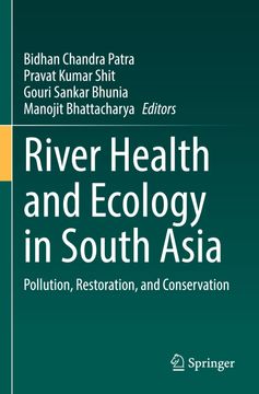portada River Health and Ecology in South Asia: Pollution, Restoration, and Conservation (en Inglés)