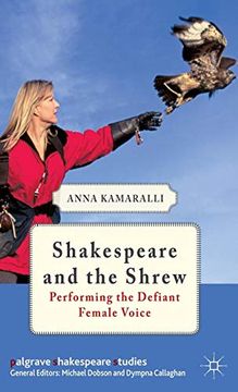 portada Shakespeare and the Shrew: Performing the Defiant Female Voice (Palgrave Shakespeare Studies) (en Inglés)