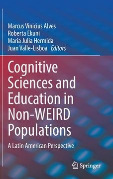 portada Cognitive Sciences and Education in Non-Weird Populations: A Latin American Perspective (en Inglés)