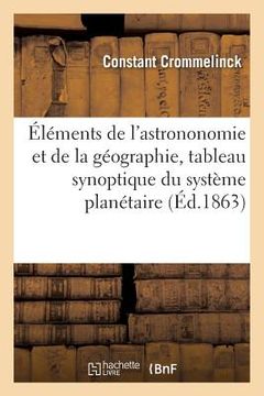portada Premiers Éléments, Astrononomie Et Géographie, Avec Tableau Synoptique Du Système Planétaire (en Francés)