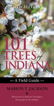 portada 101 Trees of Indiana: A Field Guide (en Inglés)