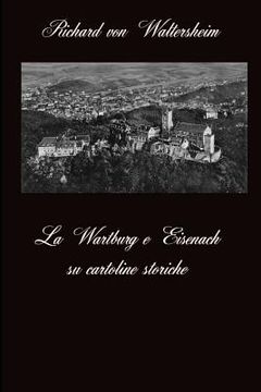 portada La Wartburg e Eisenach su cartoline storiche (en Italiano)