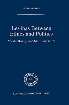 portada levinas between ethics and politics: for the beauty that adorns th earth (en Inglés)