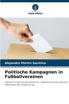 portada Politische Kampagnen in Fußballvereinen (en Alemán)