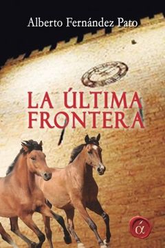 portada La última frontera (Spanish Edition)
