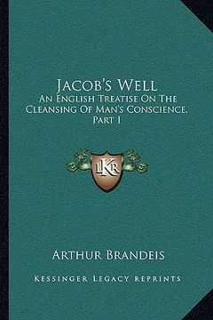 portada jacob's well: an english treatise on the cleansing of man's conscience, part i