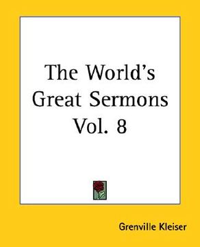 portada the world's great sermons vol. 8 (en Inglés)