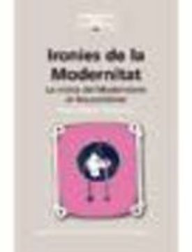 portada IRONIES DE LA MODERNITAT (En papel)