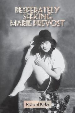 portada Desperately Seeking Marie Prevost (en Inglés)