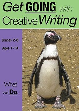 portada What we do: Get Going With Creative Writing Grades 2-8 (en Inglés)