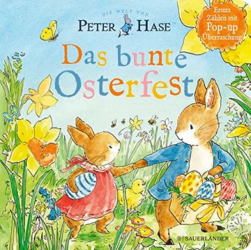 portada Die Welt von Peter Hase - das Bunte Osterfest: Pop-Up Buch | ein Hochwertiges Pappbilderbuch mit Reimen - das Ideale Ostergeschenk für Kinder ab 2 Jahren (in German)