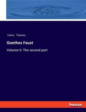 portada Goethes Faust: Volume II: The second part (en Inglés)