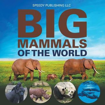portada Big Mammals Of The World (en Inglés)