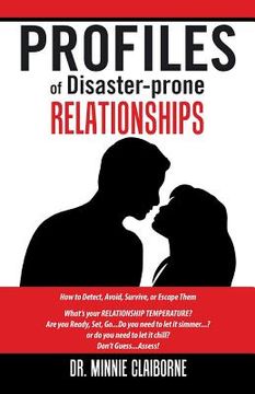 portada Profiles of Disaster-Prone Relationships: How to Detect, Avoid, Survive or Escape Them (en Inglés)