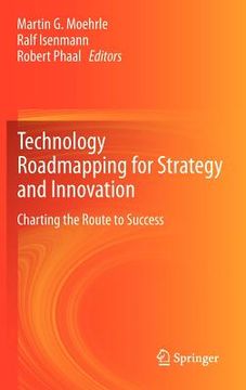 portada technology roadmapping for strategy and innovation: charting the route to success (en Inglés)